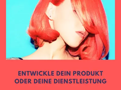 Entwickle dein Produkt